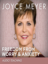 Imagen de portada para Freedom from Worry and Anxiety